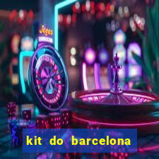 kit do barcelona dls 2017